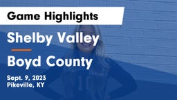 Shelby Valley  vs Boyd County  Game Highlights - Sept. 9, 2023