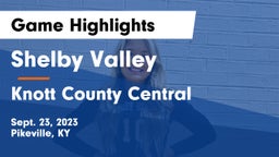 Shelby Valley  vs Knott County Central  Game Highlights - Sept. 23, 2023