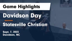 Davidson Day  vs Statesville Christian Game Highlights - Sept. 7, 2023