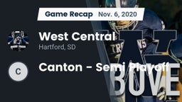 Recap: West Central  vs. Canton - Semi Playoff 2020