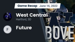 Recap: West Central  vs. Future 2022
