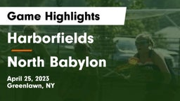 Harborfields  vs North Babylon  Game Highlights - April 25, 2023