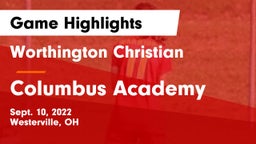 Worthington Christian  vs Columbus Academy  Game Highlights - Sept. 10, 2022