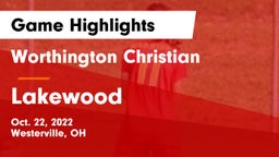 Worthington Christian  vs Lakewood  Game Highlights - Oct. 22, 2022