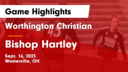 Worthington Christian  vs Bishop Hartley  Game Highlights - Sept. 16, 2023