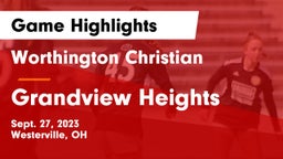 Worthington Christian  vs Grandview Heights  Game Highlights - Sept. 27, 2023