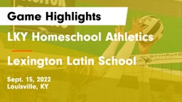 LKY Homeschool Athletics vs Lexington Latin School Game Highlights - Sept. 15, 2022