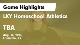 LKY Homeschool Athletics vs TBA Game Highlights - Aug. 14, 2023