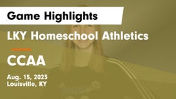 LKY Homeschool Athletics vs CCAA Game Highlights - Aug. 15, 2023