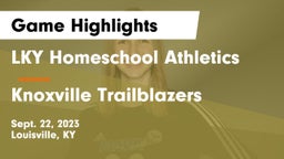 LKY Homeschool Athletics vs Knoxville Trailblazers Game Highlights - Sept. 22, 2023