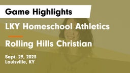 LKY Homeschool Athletics vs Rolling Hills Christian  Game Highlights - Sept. 29, 2023