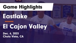 Eastlake  vs El Cajon Valley Game Highlights - Dec. 6, 2023