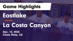 Eastlake  vs La Costa Canyon  Game Highlights - Dec. 12, 2023