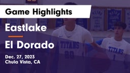 Eastlake  vs El Dorado  Game Highlights - Dec. 27, 2023