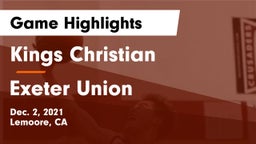 Kings Christian  vs Exeter Union  Game Highlights - Dec. 2, 2021