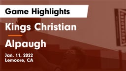 Kings Christian  vs Alpaugh Game Highlights - Jan. 11, 2022