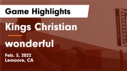 Kings Christian  vs wonderful Game Highlights - Feb. 3, 2022