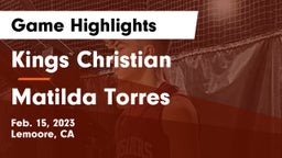 Kings Christian  vs Matilda Torres Game Highlights - Feb. 15, 2023