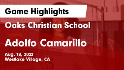 Oaks Christian School vs Adolfo Camarillo  Game Highlights - Aug. 18, 2022