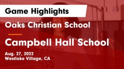 Oaks Christian School vs Campbell Hall School Game Highlights - Aug. 27, 2022