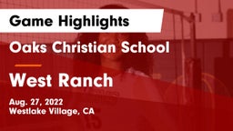 Oaks Christian School vs West Ranch  Game Highlights - Aug. 27, 2022
