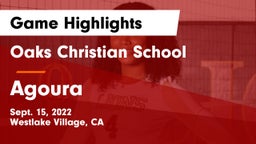 Oaks Christian School vs Agoura  Game Highlights - Sept. 15, 2022