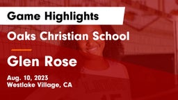 Oaks Christian School vs Glen Rose  Game Highlights - Aug. 10, 2023