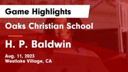 Oaks Christian School vs H. P. Baldwin Game Highlights - Aug. 11, 2023