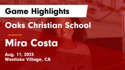 Oaks Christian School vs Mira Costa  Game Highlights - Aug. 11, 2023