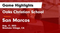 Oaks Christian School vs San Marcos  Game Highlights - Aug. 17, 2023