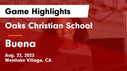 Oaks Christian School vs Buena Game Highlights - Aug. 22, 2023