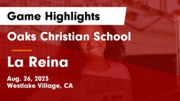Oaks Christian School vs La Reina  Game Highlights - Aug. 26, 2023