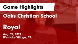 Oaks Christian School vs Royal  Game Highlights - Aug. 26, 2023