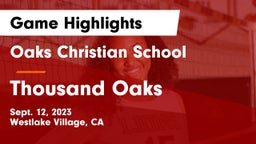 Oaks Christian School vs Thousand Oaks Game Highlights - Sept. 12, 2023