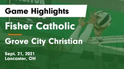 Fisher Catholic  vs Grove City Christian  Game Highlights - Sept. 21, 2021