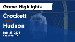 Crockett  vs Hudson  Game Highlights - Feb. 27, 2024