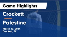 Crockett  vs Palestine  Game Highlights - March 12, 2024