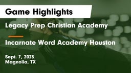 Legacy Prep Christian Academy vs Incarnate Word Academy Houston Game Highlights - Sept. 7, 2023