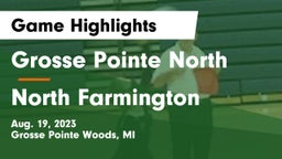 Grosse Pointe North  vs North Farmington  Game Highlights - Aug. 19, 2023