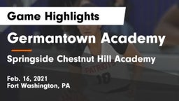 Germantown Academy vs Springside Chestnut Hill Academy  Game Highlights - Feb. 16, 2021