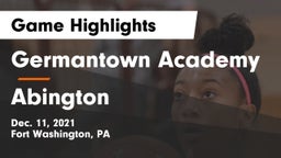 Germantown Academy vs Abington  Game Highlights - Dec. 11, 2021