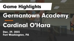 Germantown Academy vs Cardinal O'Hara  Game Highlights - Dec. 29, 2023