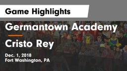 Germantown Academy vs Cristo Rey  Game Highlights - Dec. 1, 2018