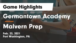 Germantown Academy vs Malvern Prep  Game Highlights - Feb. 23, 2021