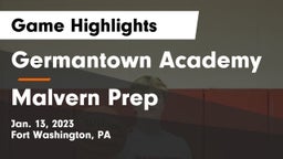 Germantown Academy vs Malvern Prep  Game Highlights - Jan. 13, 2023