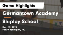 Germantown Academy vs Shipley School Game Highlights - Dec. 15, 2023