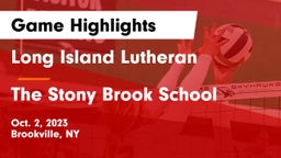 Long Island Lutheran  vs The Stony Brook School Game Highlights - Oct. 2, 2023