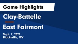 Clay-Battelle  vs East Fairmont Game Highlights - Sept. 7, 2021