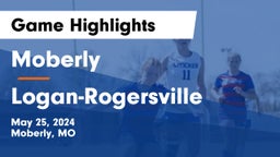 Moberly  vs Logan-Rogersville  Game Highlights - May 25, 2024