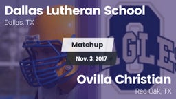 Matchup: Dallas Lutheran vs. Ovilla Christian  2017